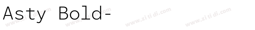 Asty Bold字体转换 Asty Bold字体转换